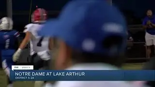 FNF Week 6: Notre Dame v. Lake Arthur