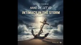 Regrip Your Faith  Intimacy in the Storm