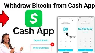 How To Withdraw Bitcoin from Cash App 2024