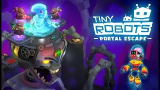 Tiny Robots: Portal Escape - Official Trailer
