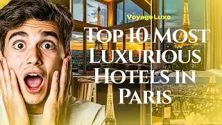 Top 10 Most Luxurious Hotels in Paris 2025 | Ritz, Plaza Ath&eacute;n&eacute;e & More