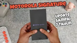 MOTOROLA NGAJAK GELUD!! MOTOROLA SIGNATURE | UPDATE SAMPAI 7 TAHUN CUY