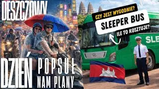 #5 Kambodża 🇰🇭 Pogoda zepsuła nam plany, jedziemy dalej nocnym autobusem! | vlog 
