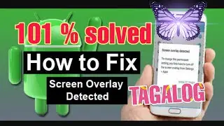 How to fix SCREEN OVERLAY DETECTED/ turn off Screen overlay 101% SOLVED