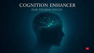 2 hours of Cognition Enhancer – Dub Techno Focus (Full Album)
