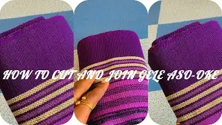 How to cut and join GELE(Aso-oke) #sewingideas  #sewing 