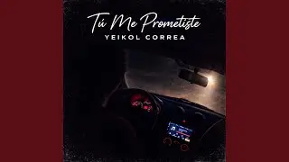 Tú Me Prometiste