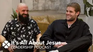It's All About Jesus // Faith Family Leadership Podcast