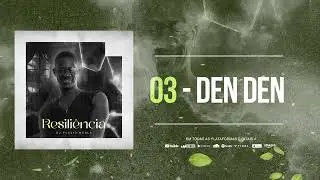 03 - DEN DEN ( DJ FLAVIO NGOLA )