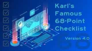 Karl's Famous 68-Point Checklist - Version 4.0 Released!