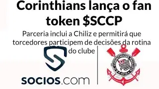 LAN&Ccedil;AMENTO CRIPTOMOEDA #CORINTHIANS #SCCP PARCERIA SOCIOS #CHILIZ