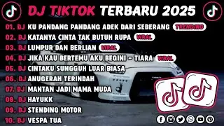 DJ TIKTOK TERBARU 2025 || DJ CINTA DARI SEBERANG 🎵 DJ KATANYA CINTA TAK BUTUH RUPA 🎵 FULL ALBUM❗❗
