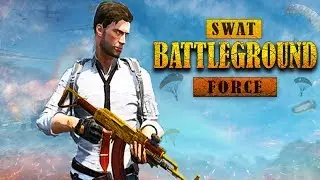 Swat Battleground Force - Android Gameplay ᴴᴰ