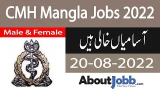 CMH Jobs 2022 || CMH Mangla Jobs 2022 || Male & Female
