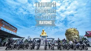 Triumph Chonburi - One Day Trip ขี่เที่ยวระยอง