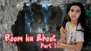 Room Ka Bhoot Part 1 || Short Horror Movie || Actor Kids Show