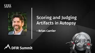 Scoring and Judging Artifacts in Autopsy | Brian Carrier