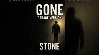 Stone &ndash; Gone (Garage Version) Loud, Raw, and Unfiltered Grunge Rock. #GarageRock #Grunge #NewMusic