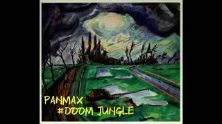 panmax -  doom jungle (breakbeat, jungle, doom, drum and bass, drone) Micro Granny 2
