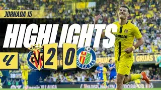 HIGHLIGHTS | VILLARREAL 2-0 GETAFE | LALIGA
