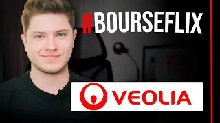 #Bourseflix - Analyse fondamentale de Veolia | Investir &agrave; long terme