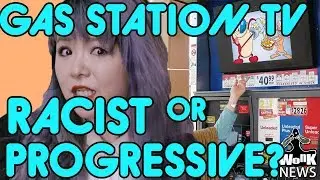 Gas Station TV: Racist or Progressive? - Wonk News Exclusive!
