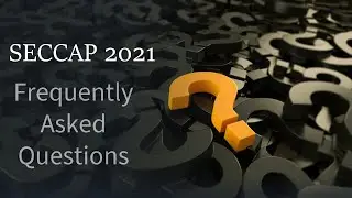 SECCAP 2021 | Frequently Asked Questions