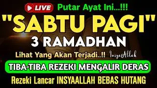 Putar Ayat ini Di Bulan Sya'ban - Segala Hajad Dikabulkan, Rezeki Mengalir Deras, Aamiin