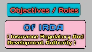 Objectives/ roles of IRDA |TYBCOM | 5TH SEM