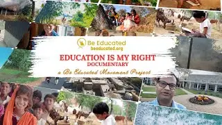 Education is My RIGHT  &ndash; A Powerful Documentary by Be Educated Movement