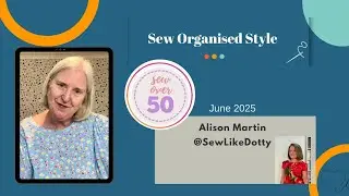 Sew Like Dotty - Full video version for SewOver50 podcasts