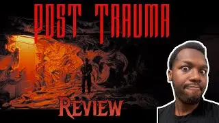 Post Trauma: Review 
