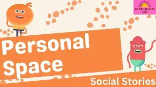 Personal Space - Social Story
