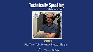 ETC Podcast: EP 1 Preview: Brick Veneer Walls: How to Avoid Structural Failure