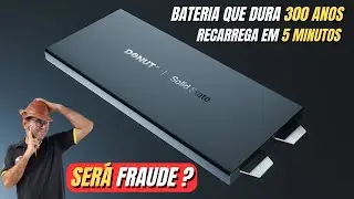 A Super🔋Bateria de Estado Sólido é uma FRAUDE? DONUT BATERY