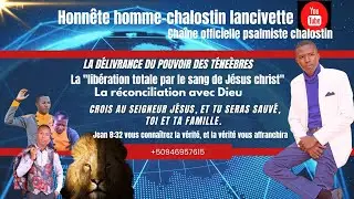 ADORATION EVANGELIQUE-HONNÊTE HOMME (@PSALMISTE CHALOSTIN LANCIVETTE 