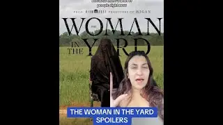 The Woman in the Yard (2025) Full Movie Spoilers