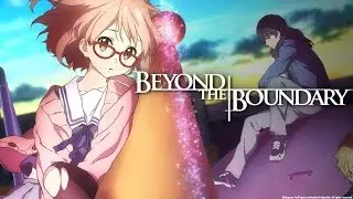 Beyond the Boundary English Dub Trailer