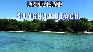 SANGKAY BEACH||PITOGO BOHOL//LAPINIG ISLAND