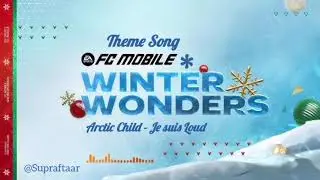 Winter Wonders ❄️ FC Mobile Theme Song | Arctic Child - Je suis Loud.