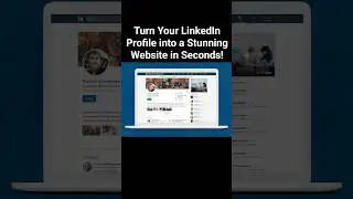 Turn Your LinkedIn Profile into a Stunning Website in Seconds! 🔥