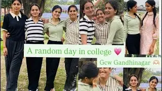 A random day in college 💗| GCW GANDHINAGAR |#vlog