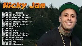Nicky Jam – Top 10 reggaetón songs con Hasta el Amanecer y El Perdón álbum 2026