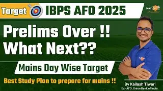 IBPS AFO 2025 || Prelims Over !! Cut off?? Best Study plan for mains || By Kailash Sir