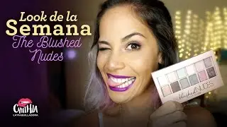 Look de la semana The Blushed Nudes - Cynthia La'Maquilladora ♥