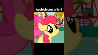 Appleblooms a liar?! 😱 #mylittlepony #mylittleponyfriendshipismagic   #applebloom #applejack