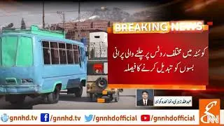 Govt decides to replace old buses in Quetta l 16 April 2019