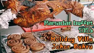 斋月自助餐2026 Ramadan buffet 2026 Holiday Villa Johor Bahru