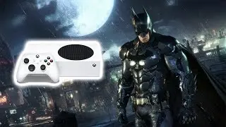 BATMAN ARKHAM KNIGHT | XBOX SERIES S | 900p 30 FPS | ЛУЧШАЯ ИГРА ПРО БЕТМЕНА |