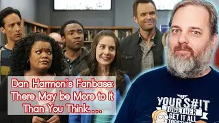 Dan Harmon&rsquo;s Fanbase: There May be More to it Than You Think
